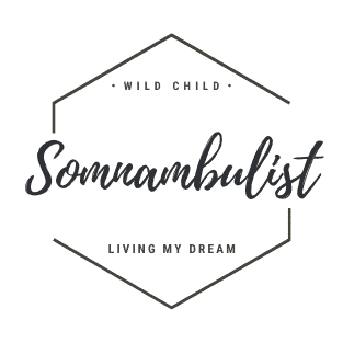 wild child | SOMNAMBULIST living my dream